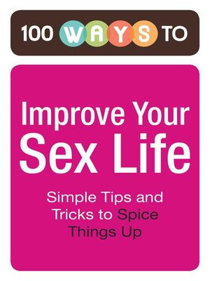 cover image of 100 Ways to Improve Your Sex Life